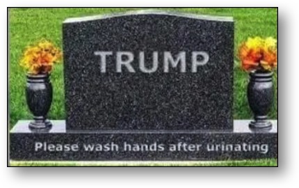 Piss on Trump's grave!