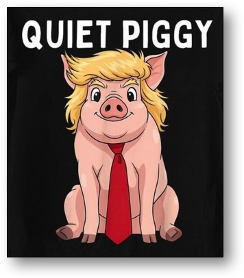 President or Pig?