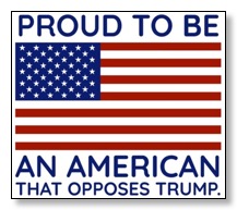Proud to be an American who opposes Trump!